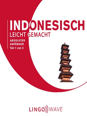 cover image of Indonesisch Leicht Gemacht--Absoluter Anfänger--Teil 1 von 3